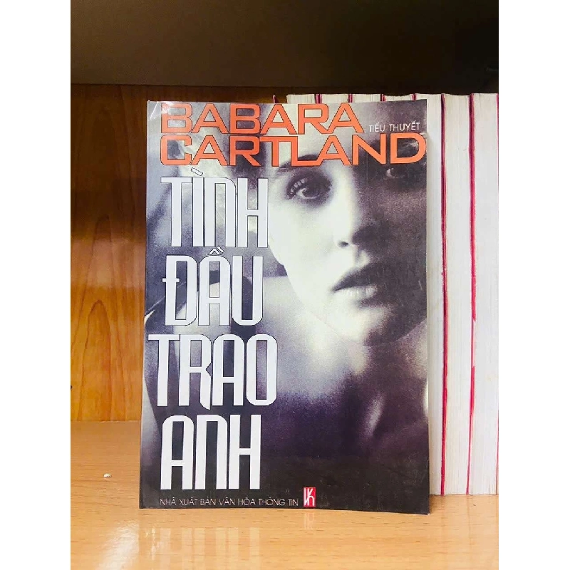 Tình đầu trao anh - Babara Cartland Vanvosach 725949