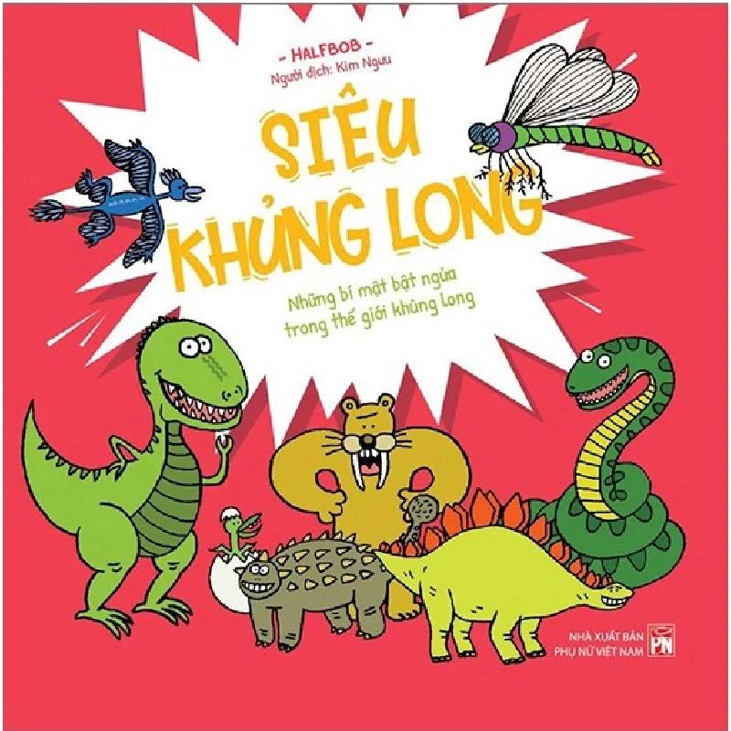 Siêu khủng long - Những bí mật bật ngửa trong thế giới khủng long - Halfbob 520484