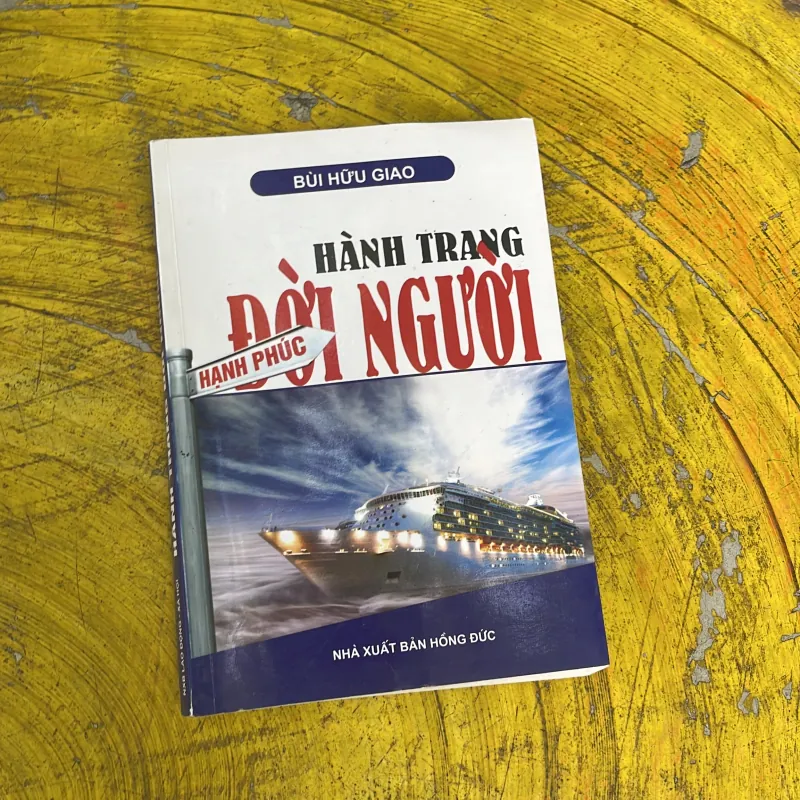HÀNH TRANG ĐỜI NGƯỜI - BÙI MẠNH GIAO 748903