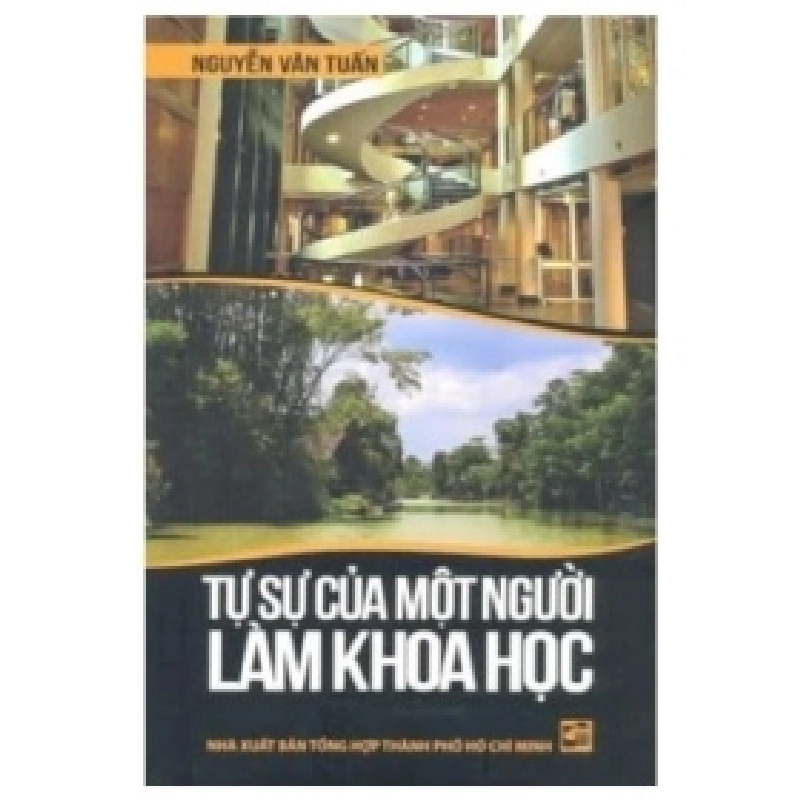 Tự Sự Của Một Người Làm Khoa Học - Nguyễn Văn Tuấn 403278