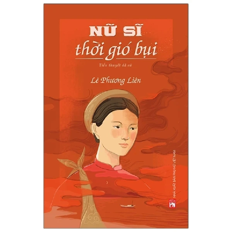 Nữ Sĩ Thời Gió Bụi - Lê Phương Liên 280235