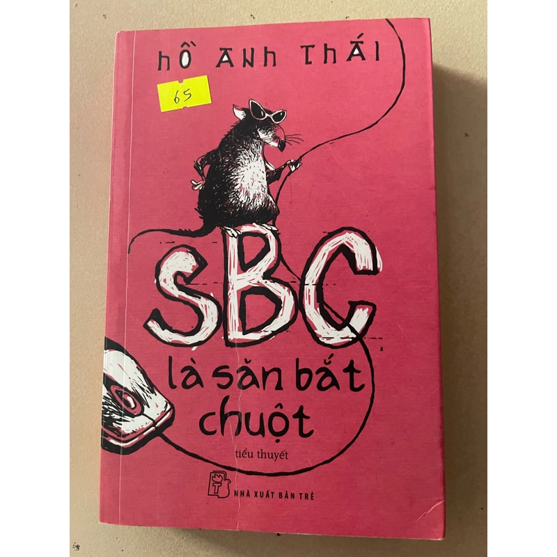 SBC là săn bắt chuột - Hồ Anh Thái (c43) 505268