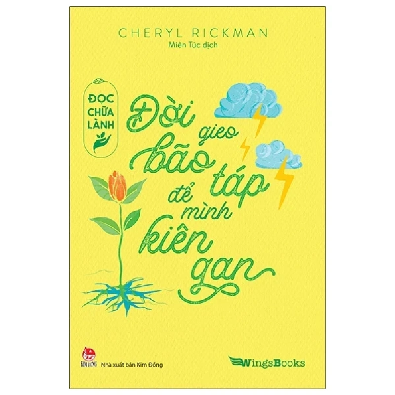 Đọc Chữa Lành - Đời Gieo Bão Táp Để Mình Kiên Gan - Cheryl Rickman 286582