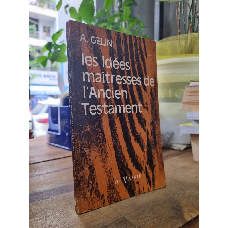 LES IDÉES MAITRESSES DE L'ANCIEN TESTAMENT - A. Gelin 147643