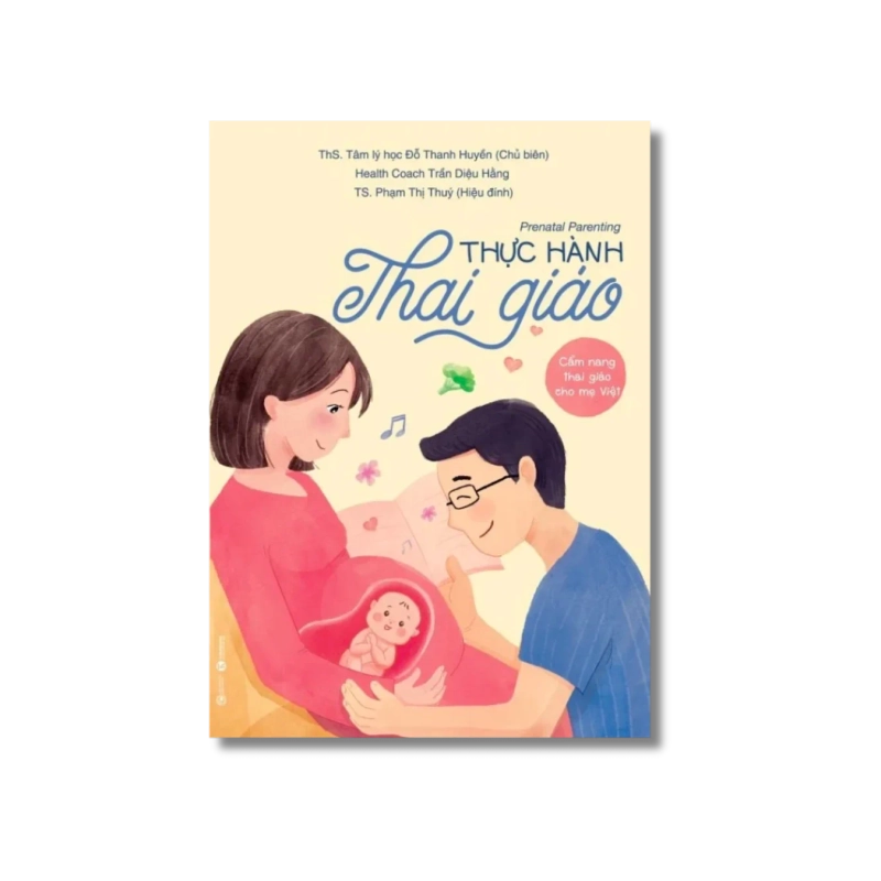 Thực hành thai giáo - Đỗ Thanh Huyền ; Trần Diệu Hằng 729767