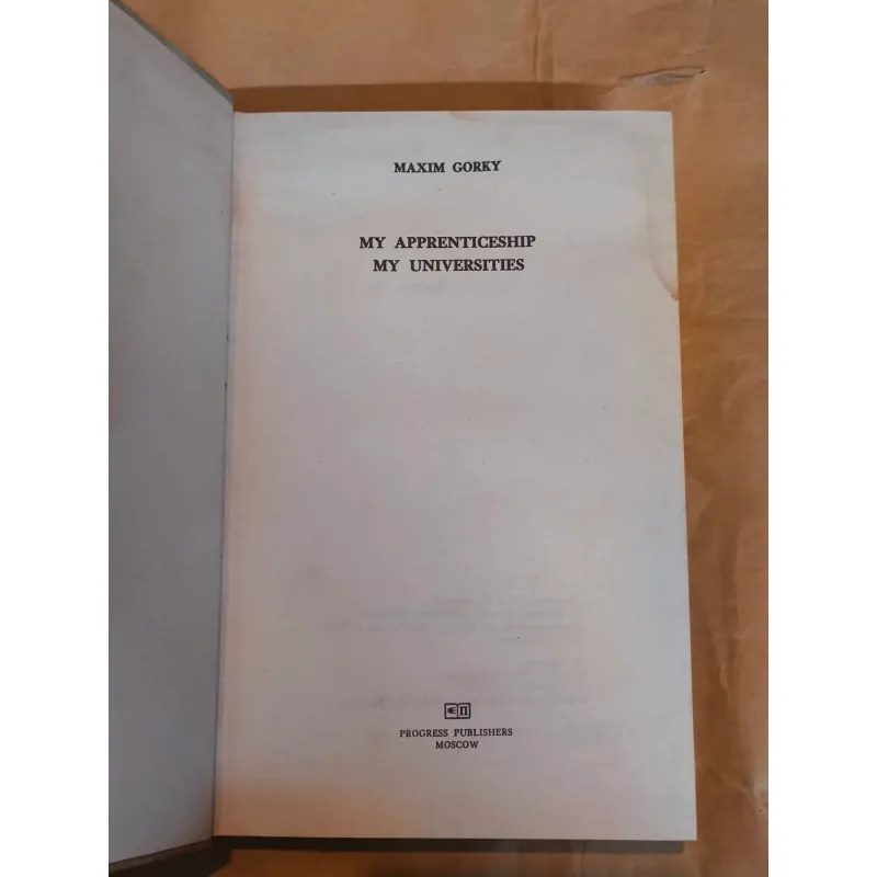 My Apprenticeship My Universities - Maxin Gorky (Hardcover) 1027355
