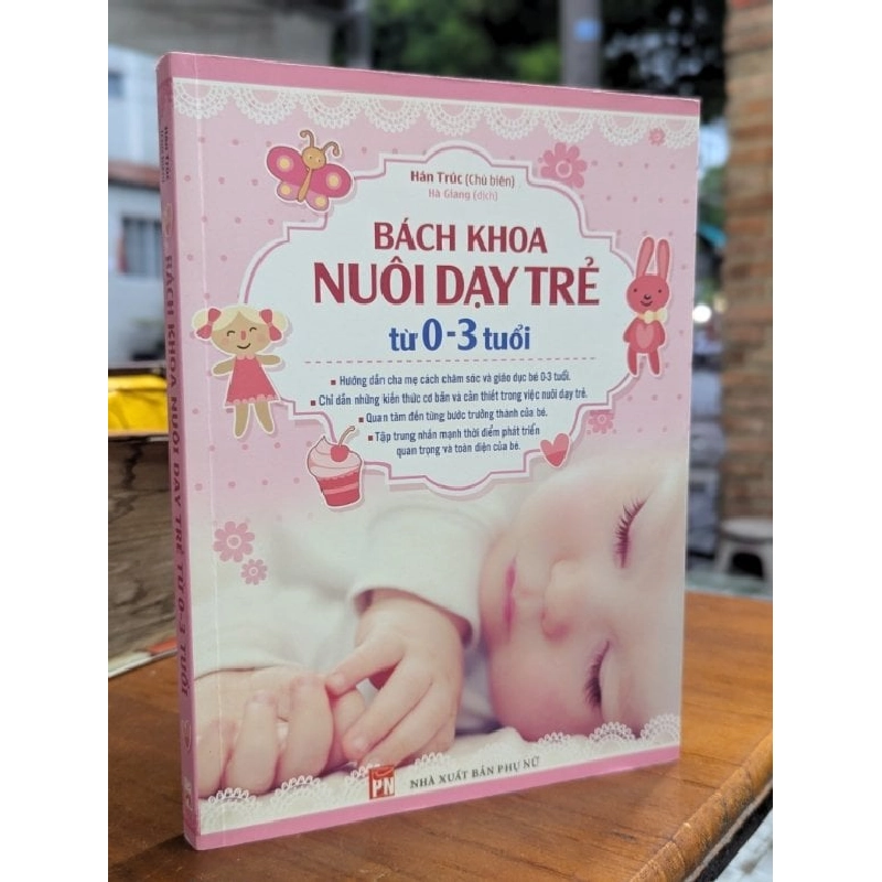 BÁCH KHOA NUÔI DẠY TRẺ TỪ 0-3 TUỔI - HÀN TRÚC ( HÀ GIANG DỊCH ) 271028