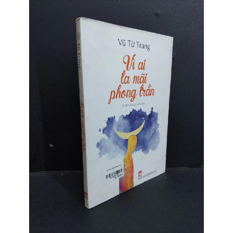 Vì ai ta mãi phong trần mới 80% ố bẩn 2017 HCM2811 Vũ Từ Trang VĂN HỌC Oreka Blogmeo 368474