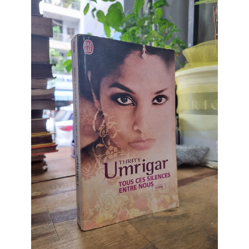 TOUS CES SILENCES ENTRE NOUS - Thrity Umrrigar 147636