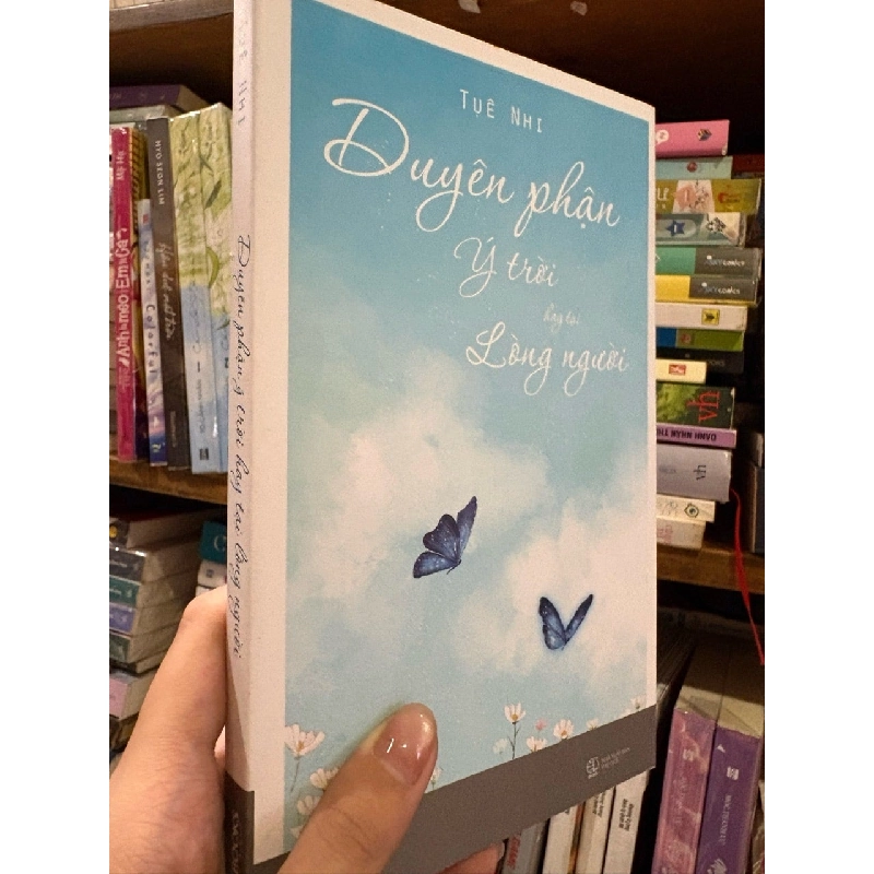 Duyên phận ý trời hay tại lòng người - Tuệ Nhi 972267
