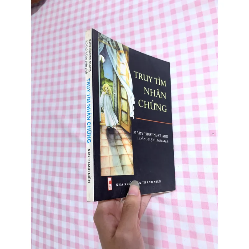 TRUY TÌM NHÂN CHỨNG - MARY HIGGINS CLARK 730909