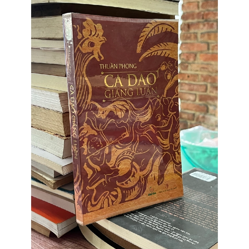 Ca dao giảng luận - Thuần Phong 470689