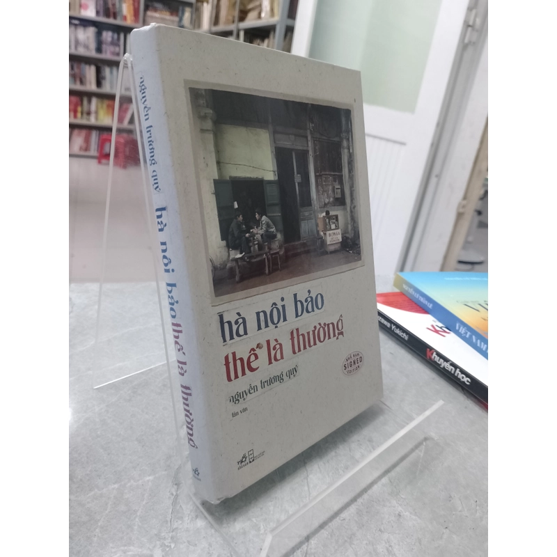 HÀ NỘI BẢO THẾ LÀ THƯỜNG - NGUYỄN TRƯƠNG QUÝ 
 531024