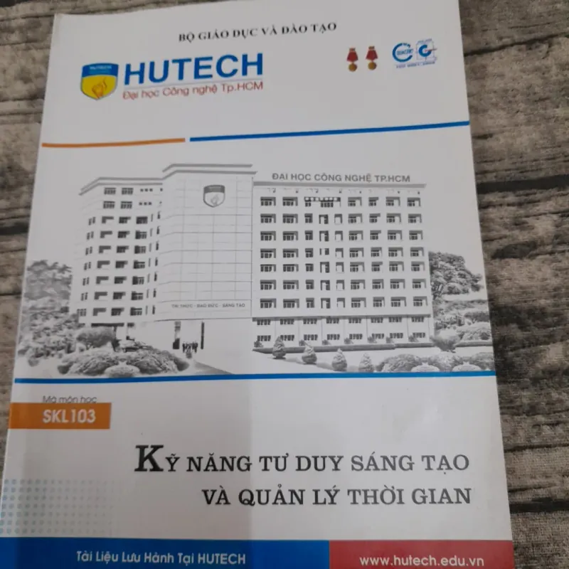 ĐH HUTECH - Kỹ Năng Tư duy Sáng tạo và QL Thời Gian. Chủ biên Mai Mỹ Hạnh 762027