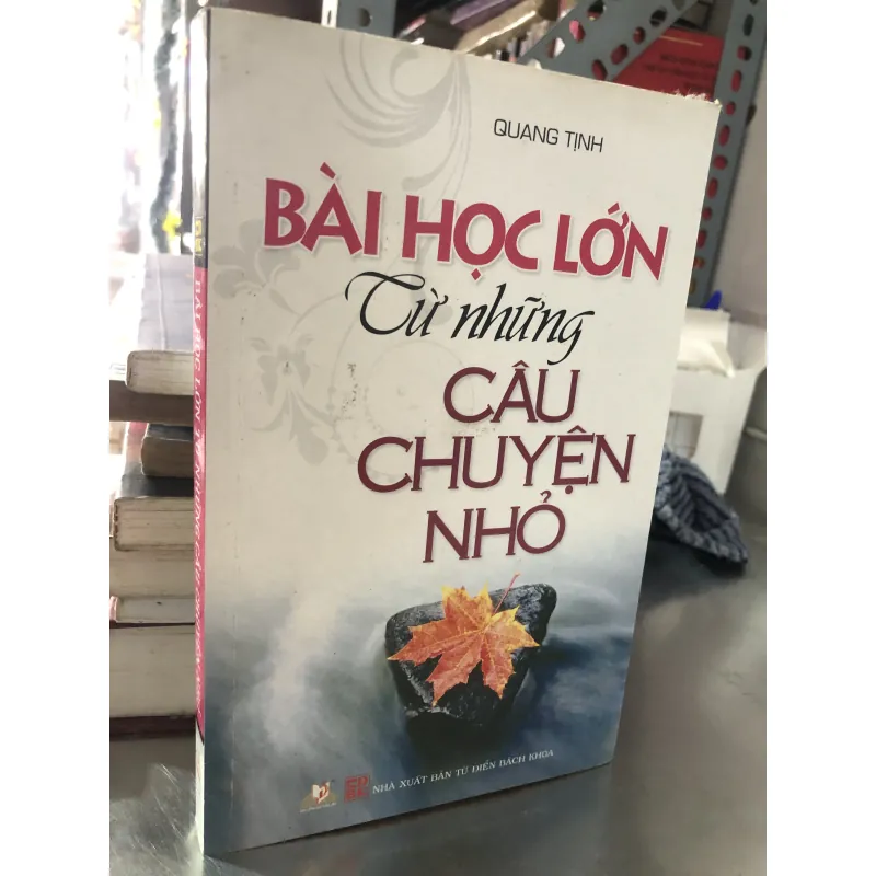 Bài học lớn từ những câu chuyện nhỏ-Quang Tịnh 971825