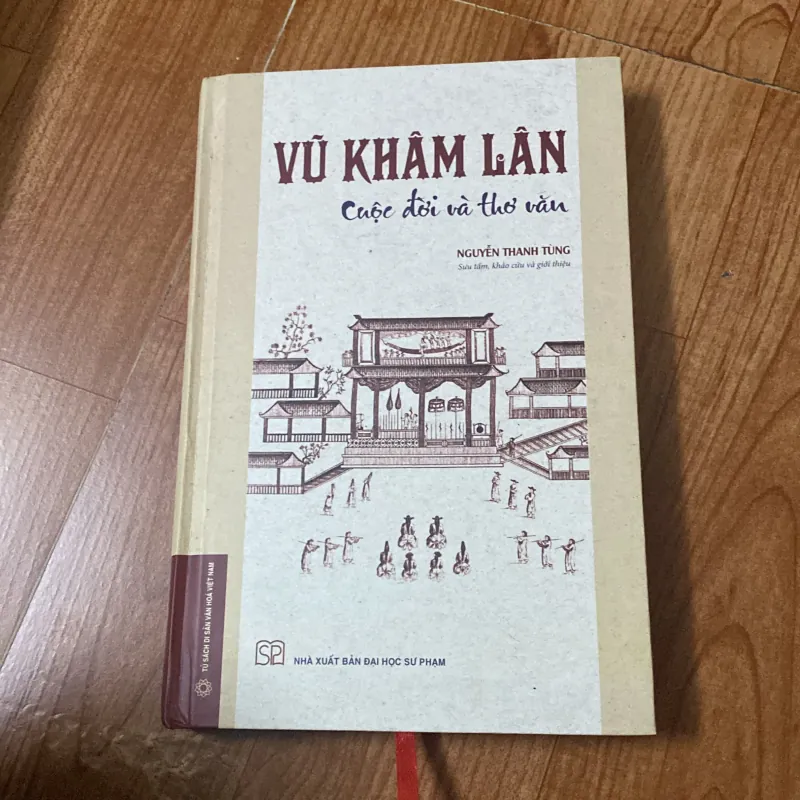 Cuộc đời và thơ văn - Vũ Khâm Lân- Bìa cứng 755339
