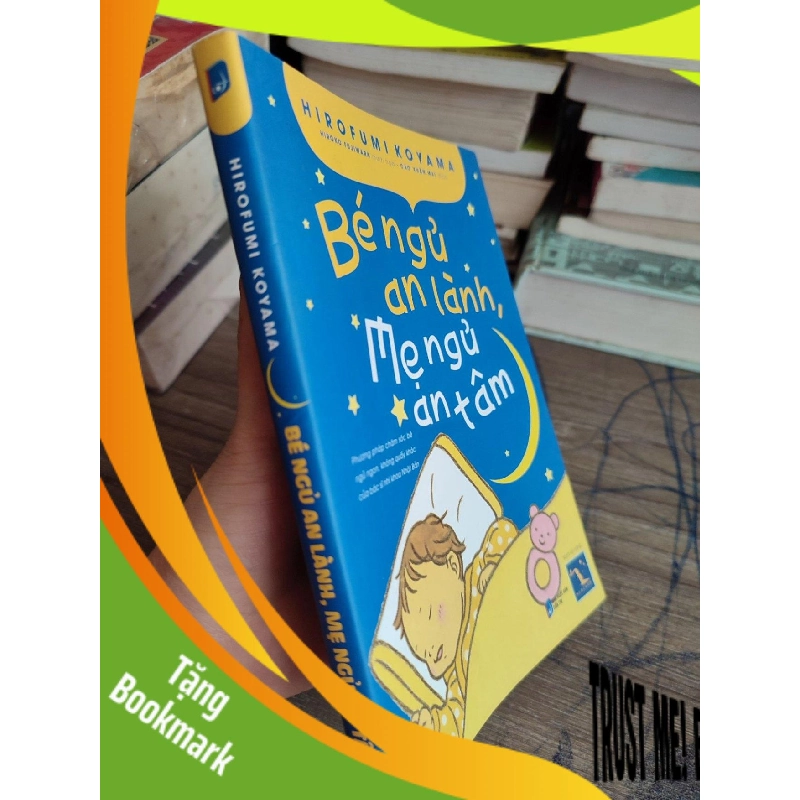 (TẶNG BOOKMARK) Bé ngủ an lành mẹ ngủ an tâm mới 95% RBK2703 939407