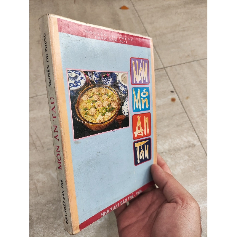 Nấu Món Ăn Tàu - Nguyễn Thị Phụng, Trần Kim Mai 1013774