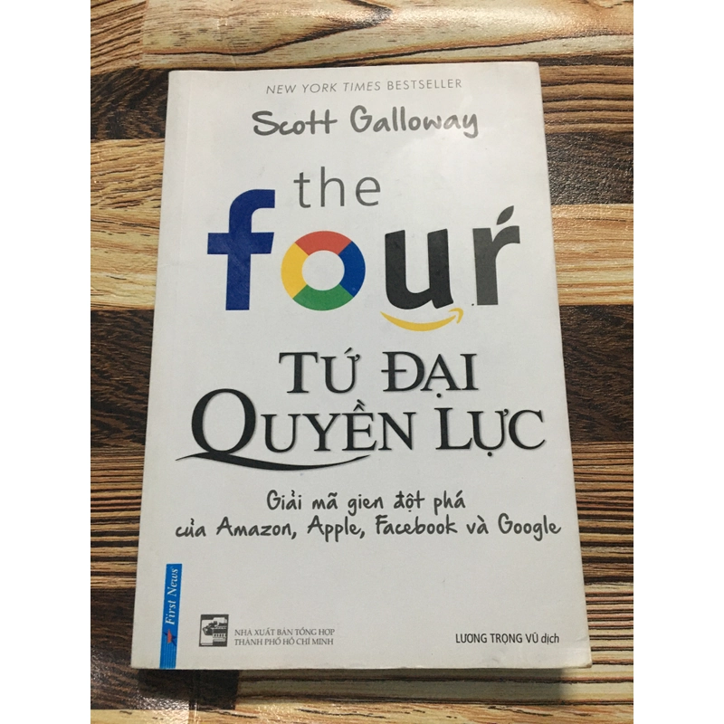 Tứ Đại Quyền Lực. Giải Mã Gien Đột Phá Của Amazon, Apple, Fabook,  Và Google 327851