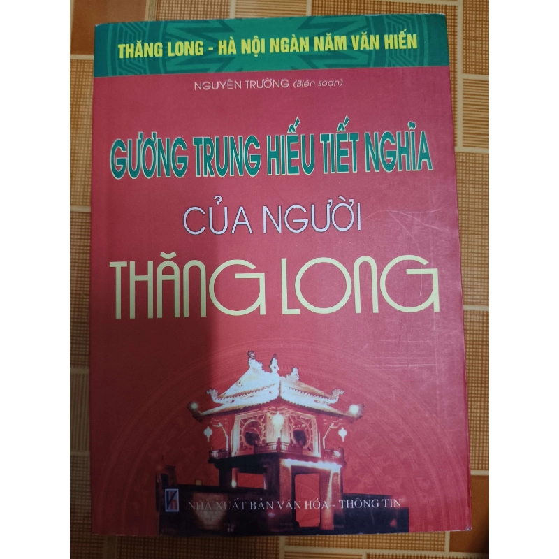 Gương Trung hiếu tiết nghĩa của người Thăng Long - 2010 - 233trang LỊCH SỬ - CHÍNH TRỊ - TRIẾT HỌC ANTQ1301 909976