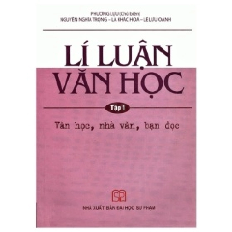 Lí Luận Văn Học - Tập 1 - Nhiều Tác Giả 403090