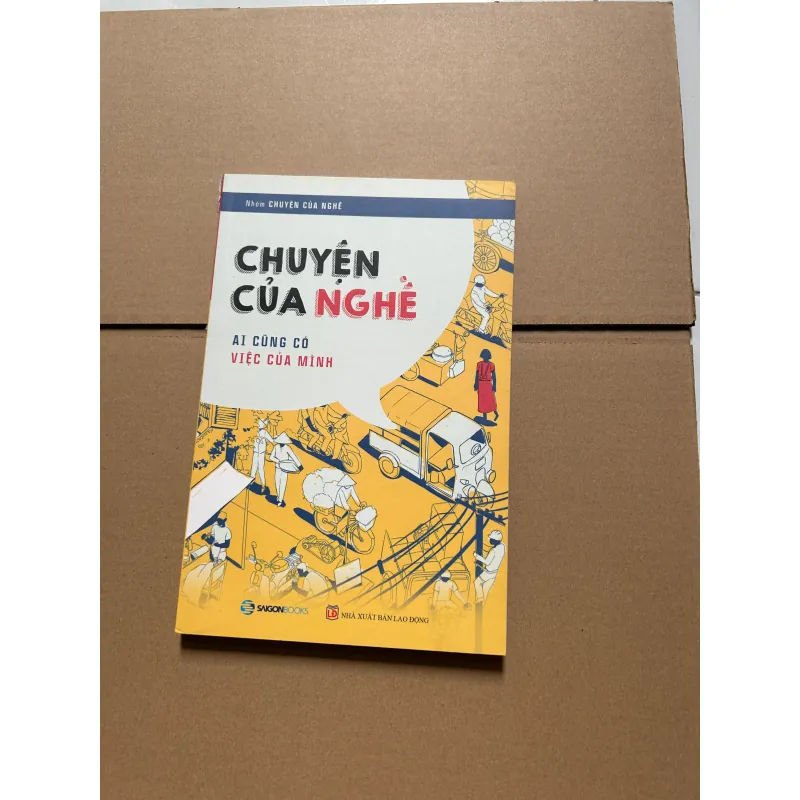 Chuyện của nghề - Ai cũng có việc của mình 745901