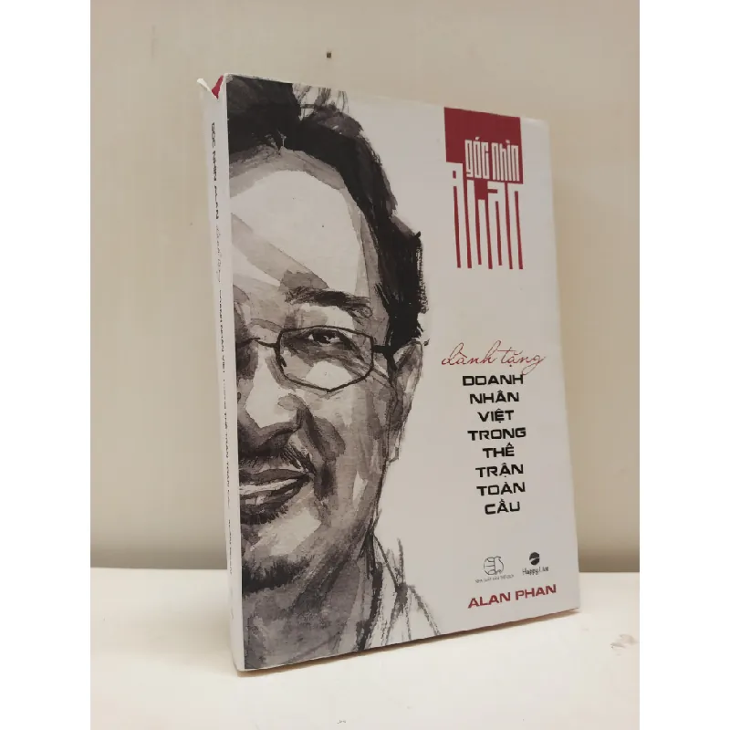 [Phiên Chợ Sách Cũ] Góc Nhìn Alan - Dành Tặng Doanh Nhân Việt Trong Thế Trận Toàn Cầu (2017) - Alan Phan S2610 697091