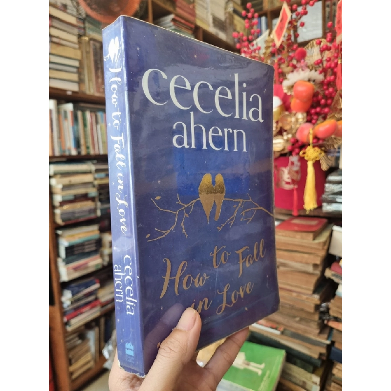 How To Fall In Love - Cecelia Ahern 377462