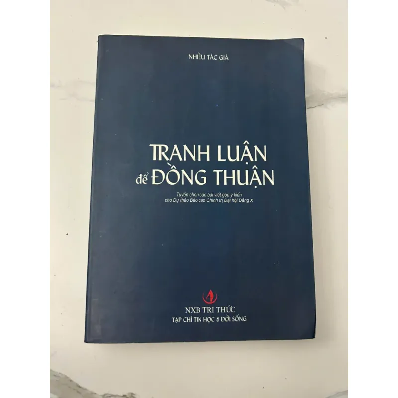 Tranh Luận để Đồng Thuận - Nhiều Tác giả - Chính luận 705881