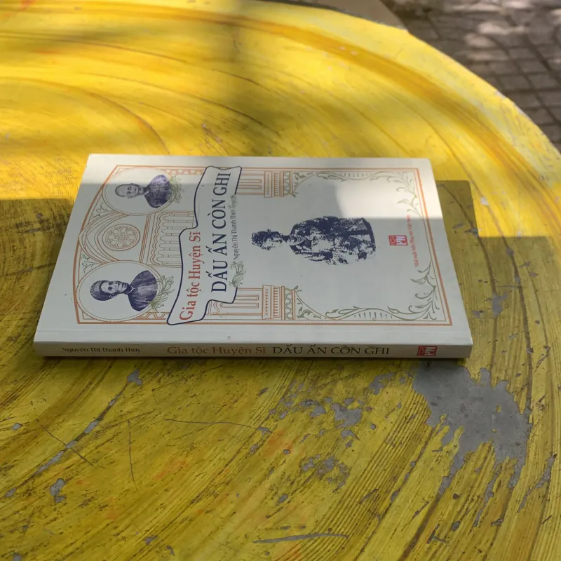 GIA TỘC HUYỆN SĨ DẤU ẤN CÒN GHI- Nguyễn Thị Thanh Thuý  792802