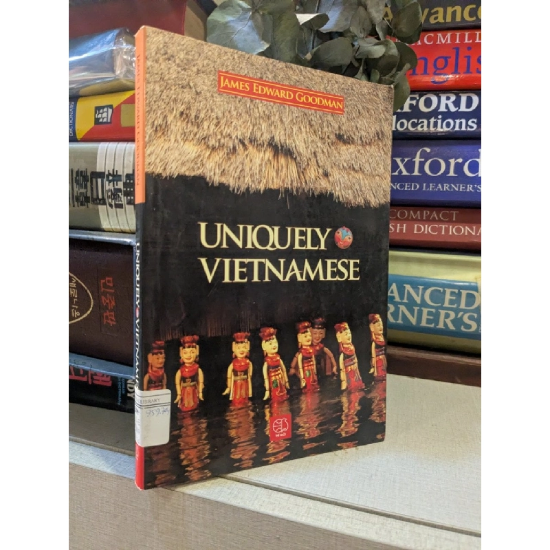 Uniquely Vietnamese - James Edward Goodman 997376