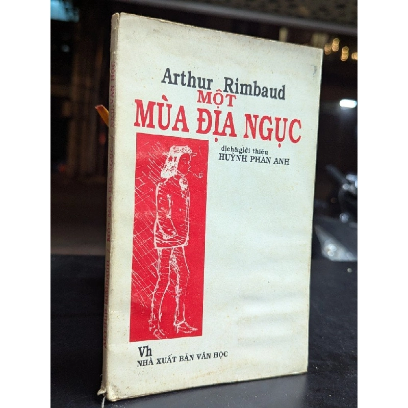 Một mùa địa ngục - Arthur Rimbaud ( bản dịch Huỳnh Phan Anh ) 740230