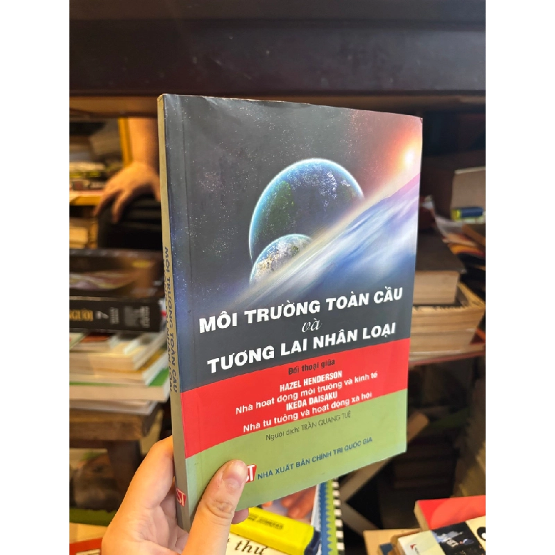 Môi trường toàn cầu và tương lai nhân loại - Hazel Henderson & Ikeda Daisaku 187950