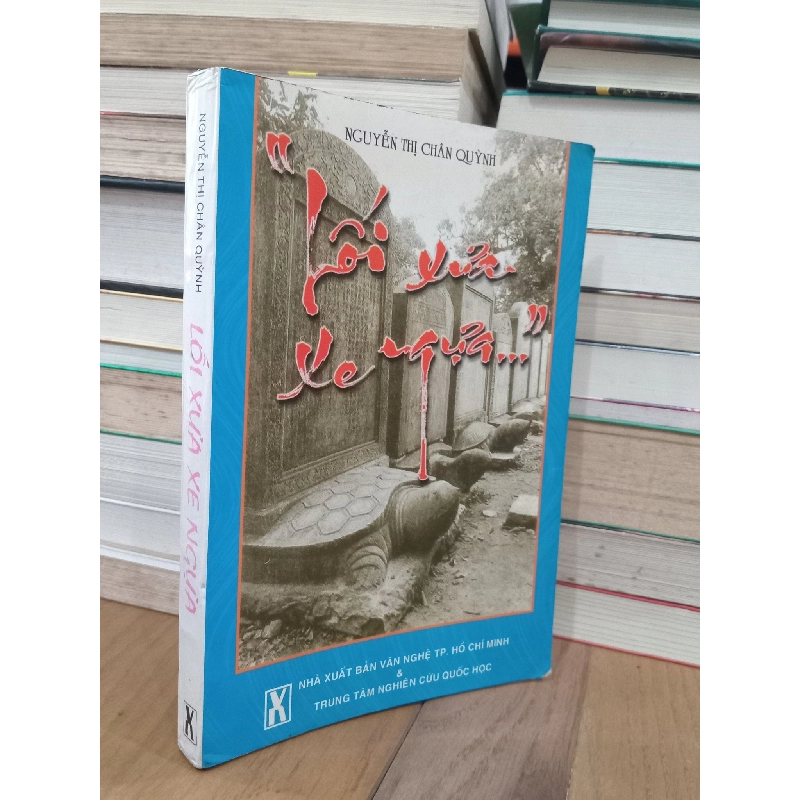 Lối xưa xe ngựa -  Nguyễn Thị Chân Quỳnh 735343