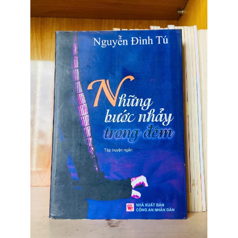 Những bước nhảy trong đêm - Nguyễn Đình Tú - VĂN HỌC - VAVO2911-229 712721