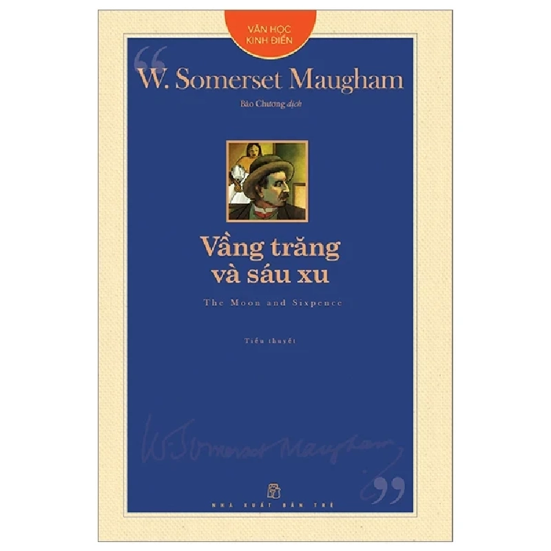 Văn Học Kinh Điển - Vầng Trăng Và Sáu Xu - The Moon And Sixpence - W. Somerset Maugham (Mới 100%) Tác phẩm kinh điển, NXB Trẻ - SÁCH ĐẠI HỌC 485409