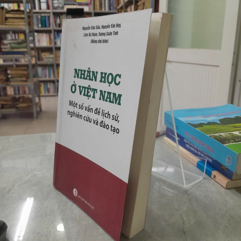 NHÂN HỌC Ở VIỆT NAM NGHIÊN CỨU MỘT SỐ VẤN ĐỀ LỊCH SỬ, NGHIÊN CỨU VÀ ĐÀO TẠO 533283
