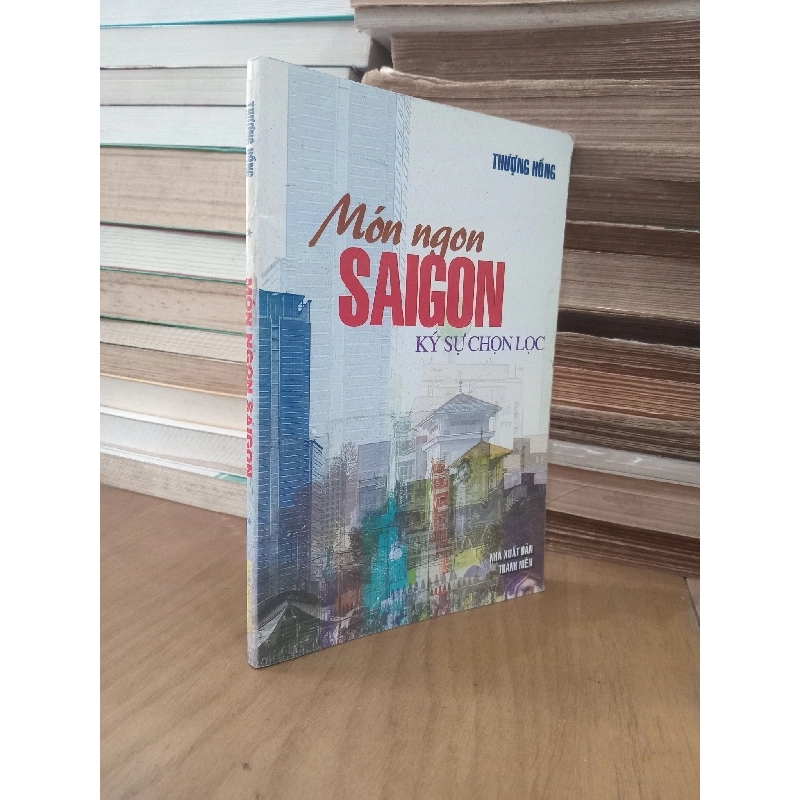 Món ngon SAIGON ký sự chọn lọc - Thượng Hồng 202017