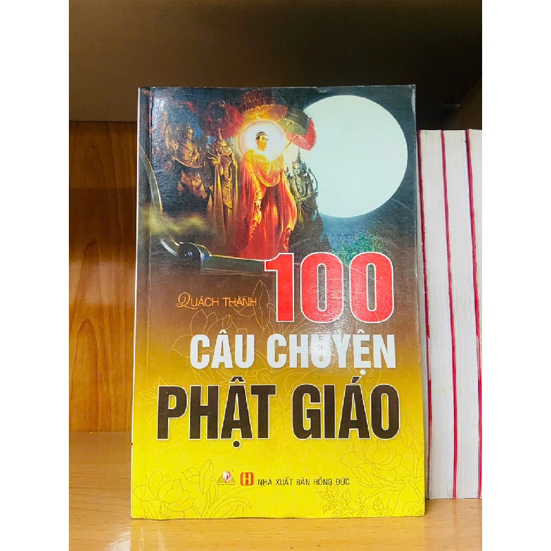 100 câu chuyện Phật Giáo - Quách Thành VANVOSACH 756356
