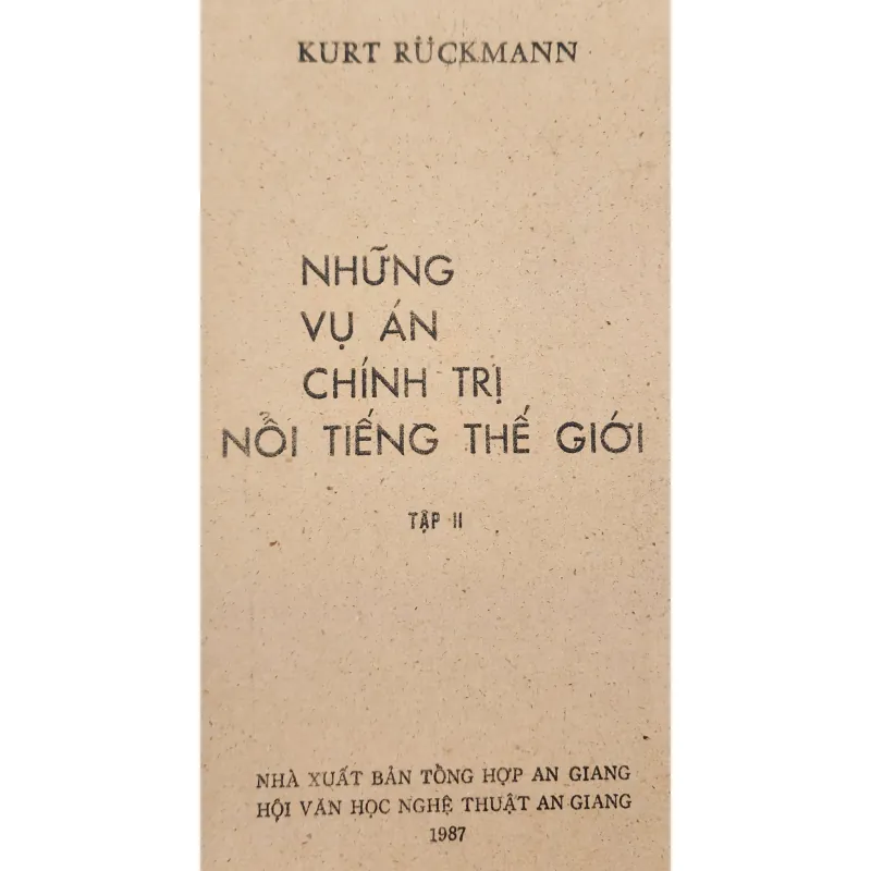 NHỮNG VỤ ÁN CHÍNH TRỊ NỔI TIẾNG THẾ GIỚI (Kurt Ruckmann) - bộ 2q 557 trang 763530
