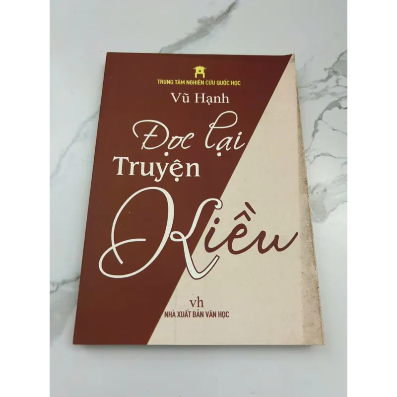 Đọc Lại Truyện Kiều – Tác giả: Vũ Hạnh 601205