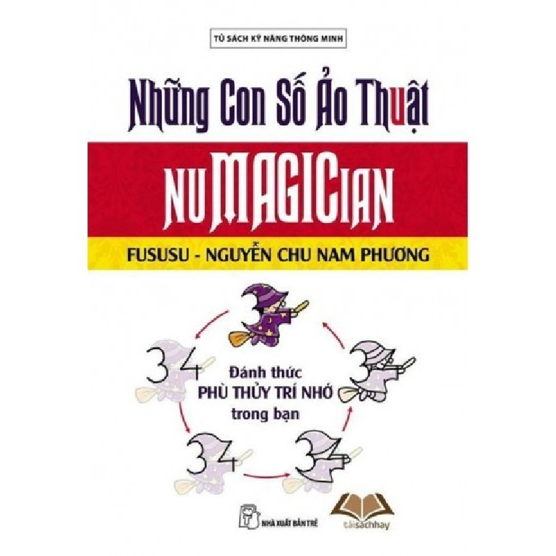 Numagician - Đánh Thức Phù Thủy Trí Nhớ Trong Bạn - Fususu, Nguyễn Chu Nam Phương ASB.PO Oreka Blogmeo 230225 395207