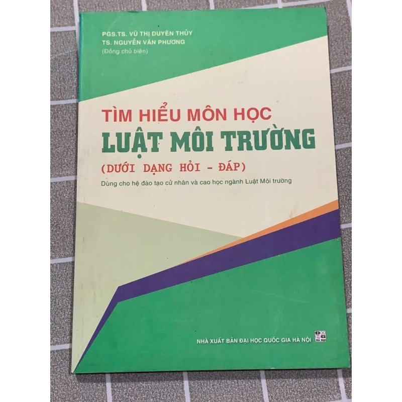 TÌM HIỂU MÔN HỌC LUẬT MÔI TRƯỜNG (Dưới dạng Hỏi - Đáp) 545913