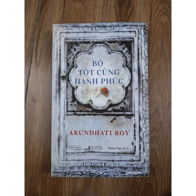 Bộ tột cùng hạnh phúc - Arundhati Roy - Tiểu thuyết 780989