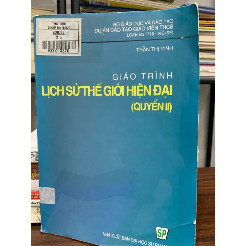 Giáo trình Lịch sử thế giới hiện đại (Quyển II) – Trần Thị Vinh 589563