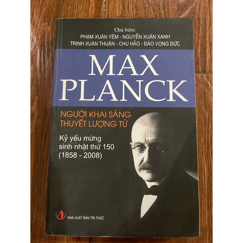 Người khai sáng thuyết lượng tử - Max Planck (o4) 471559