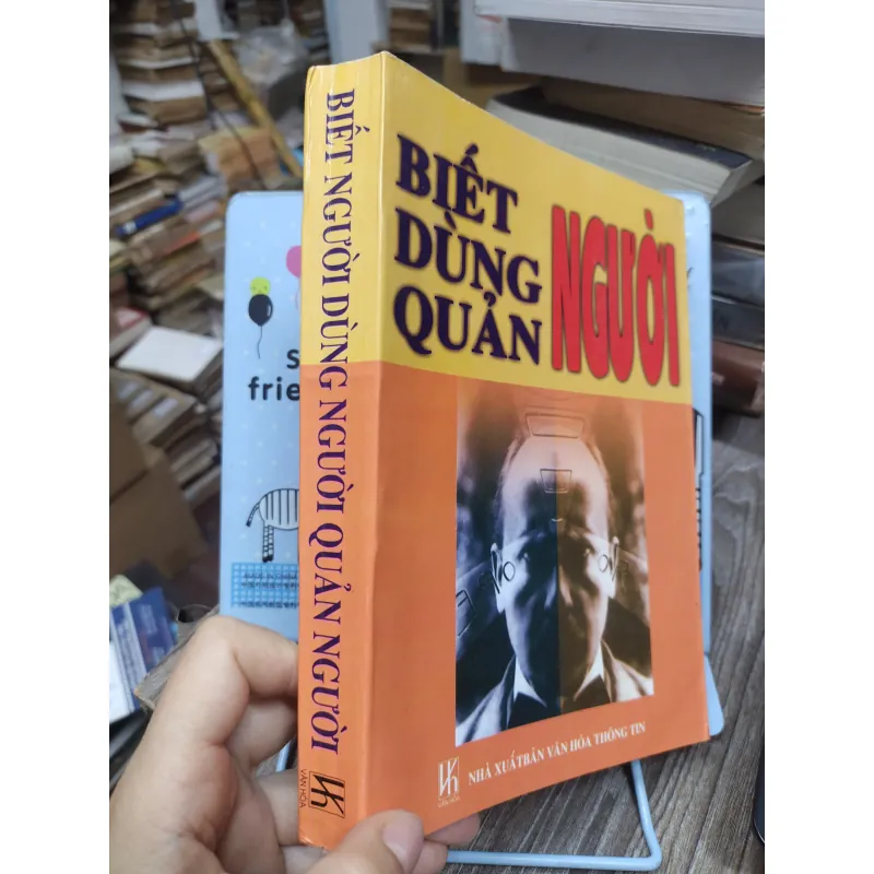Sách: Biết người, dùng người, quản người - TG: Thương Mưu Tử (A3) 735878