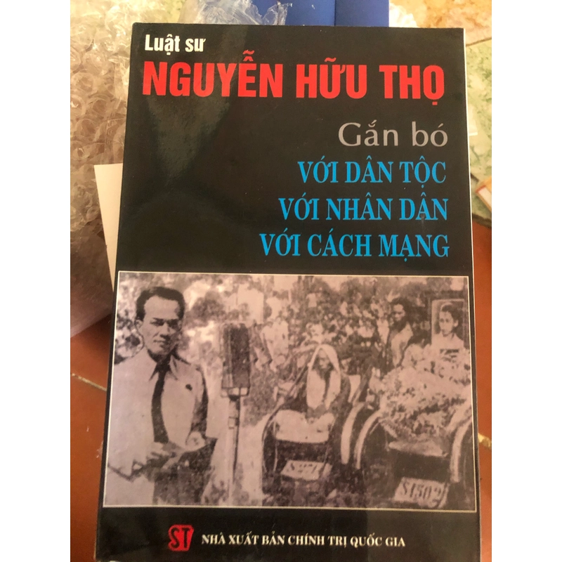 luật sư nguyễn hữu thọ gắn bó với dân tộc với nhân dân với cách mạng 523291