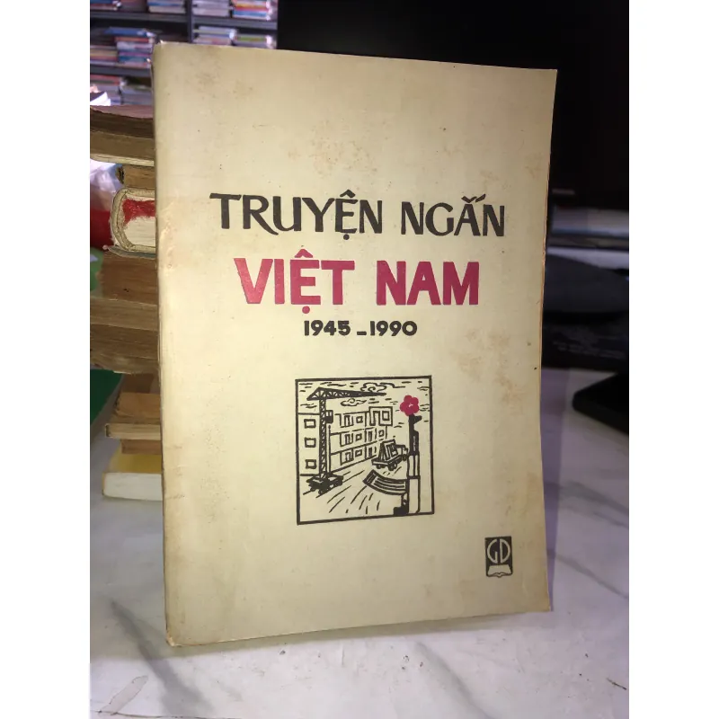 Truyện ngắn Việt Nam 1945 - 1990  1005376
