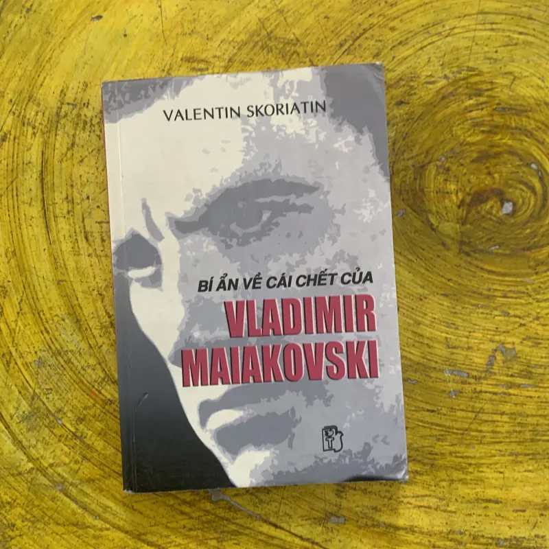COMBO SỰ PHẢN BỘI CỦA GOOC-BA-TROP & BÍ ẨN VỀ CÁI CHẾT CỦA VLADIMIR MAIAKOVSKI 1009193